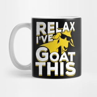 Relax I've Goat This Mug